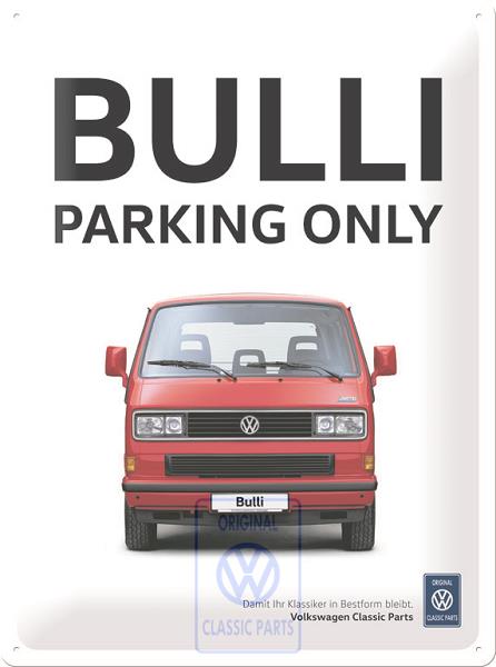 66 ZCP902907 - Erkner Gruppe - Original VW T3 Blechschild Bulli Parking Only Accessoires Lifestyle Schild 30 x 40 cm ZCP 902 907